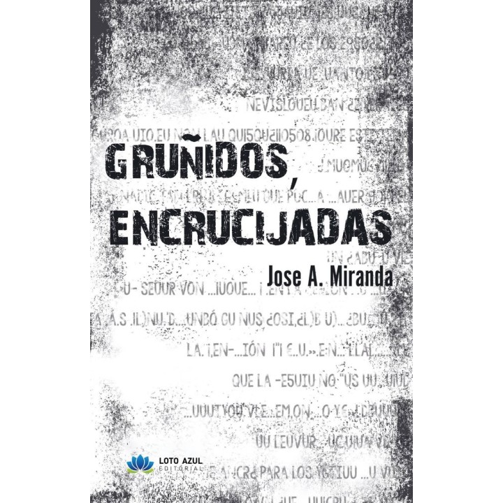 GRUÑIDOS ENCRUCIJADAS