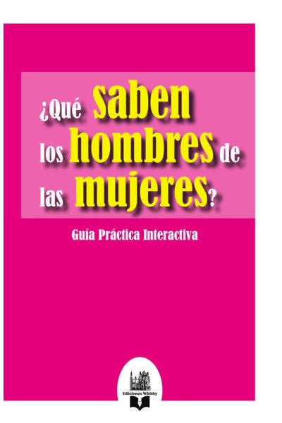 QUE SABEN LOS HOMBRES DE LAS MUJERES