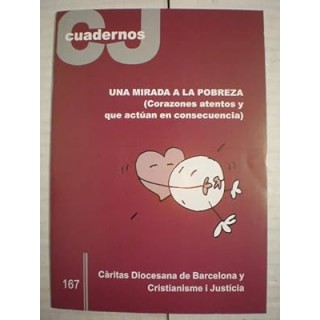 UNA MIRADA A LA POBREZA (CORAZONES ATENTOS Y QUE ACTÚAN EN CONSECUENCIA).