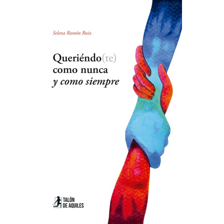 QUERIENDO(TE) COMO NUNCA Y COMO SIEMPRE