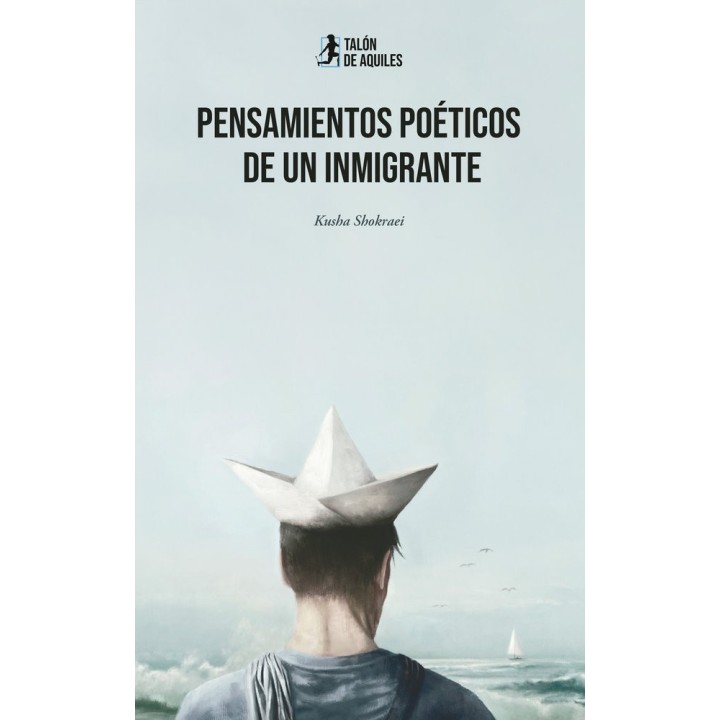 PENSAMIENTOS POETICOS DE UN INMIGRANTE