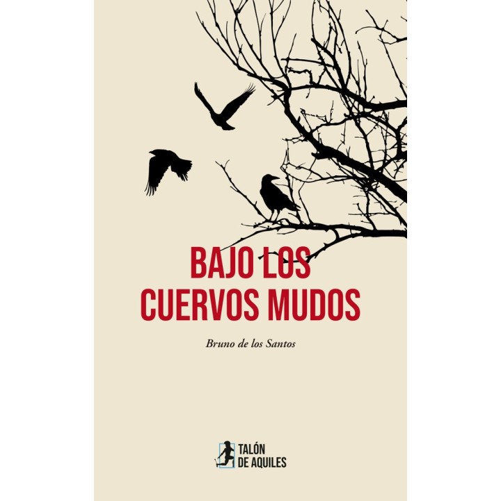 BAJO LOS CUERVOS MUDOS