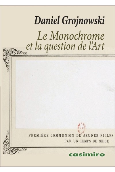 MONOCHROME ET LA QUESTION DE L'ART,LE