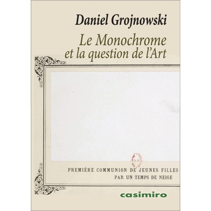 MONOCHROME ET LA QUESTION DE L'ART,LE