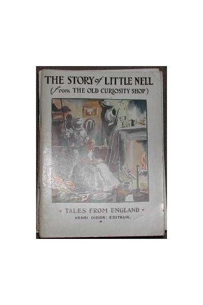 THE STORY OF LITTLE NELL (FROM THE OLD CURIOSITY SHOP)