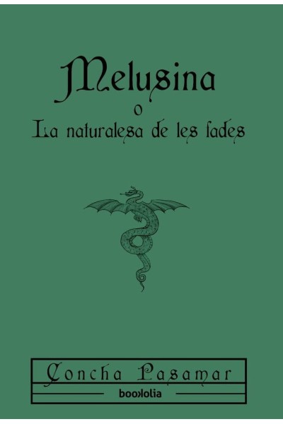 MELUSINA O LA NATURALESA DE LES FADES