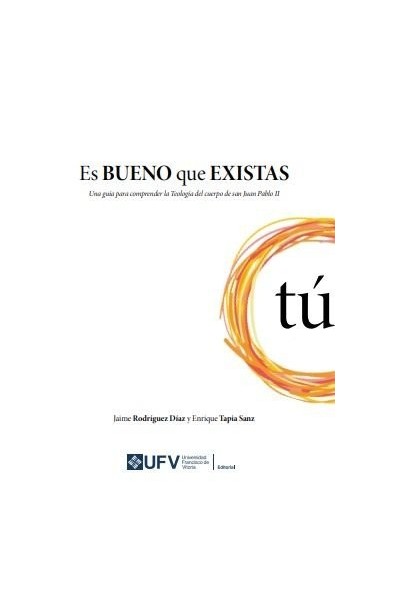 ES BUENO QUE EXISTAS