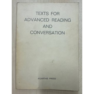 TEXTS FOR ADVANCED READING AND CONVERSATION