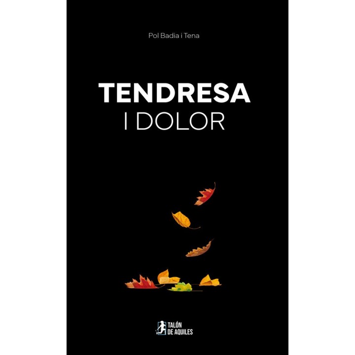 TENDRESA I DOLOR