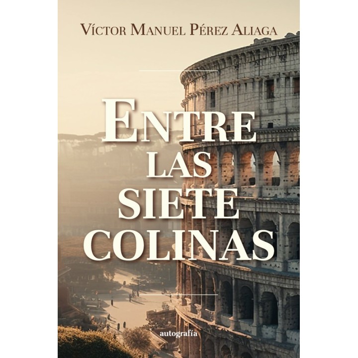 ENTRE LAS SIETE COLINAS