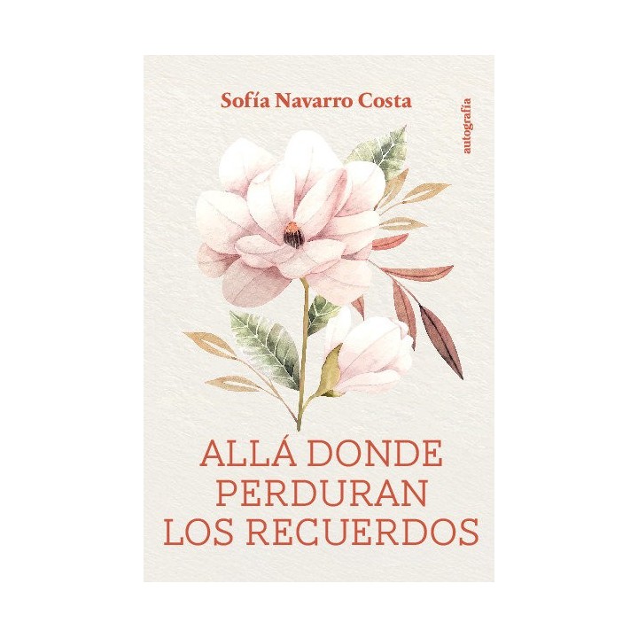 ALLA DONDE PERDURAN LOS RECUERDOS