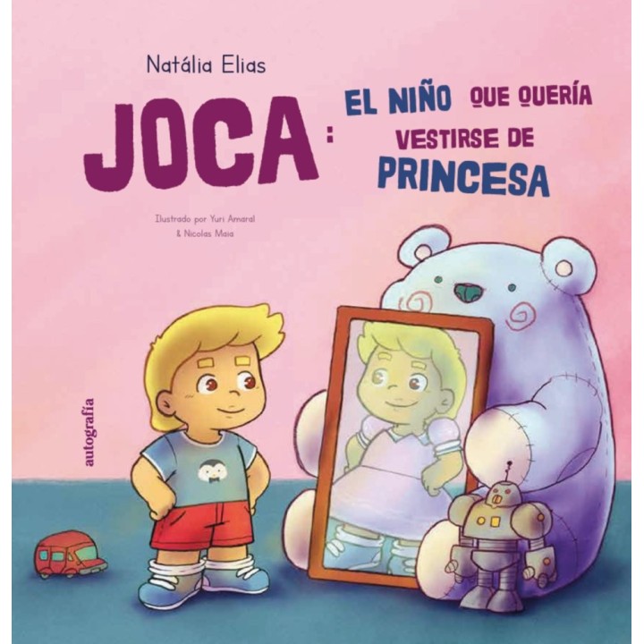 JOCA EL NIÑO QUE QUERIA VESTIRSE DE PRINCESA