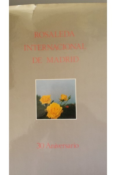 ROSALEDA INTERNACIONAL DE MADRID. 30 Aniversario