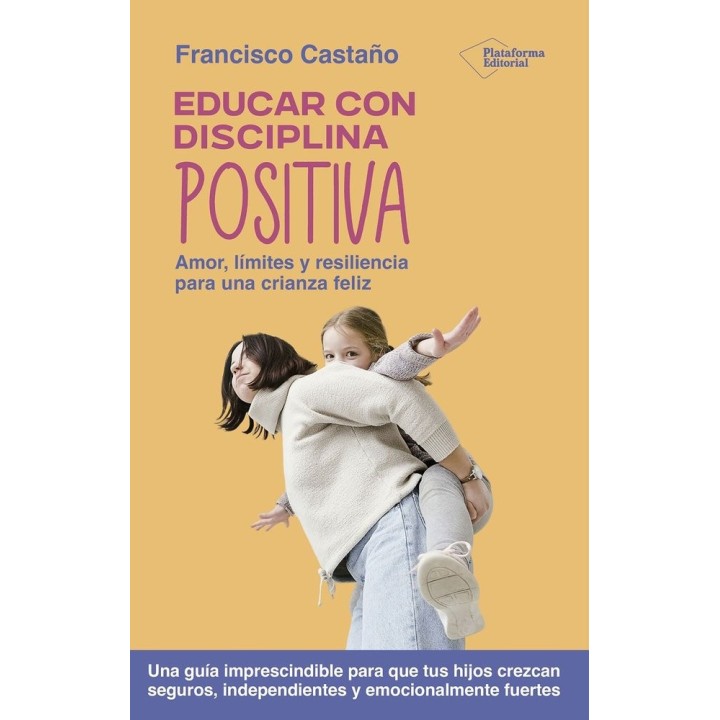 EDUCAR CON DISCIPLINA POSITIVA