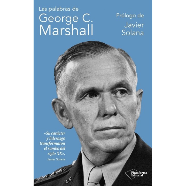 LAS PALABRAS DE GEORGE C MARSHALL