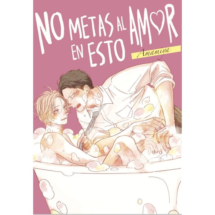 NO METAS AL AMOR EN ESTO