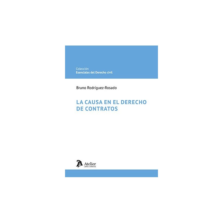 LA CAUSA EN EL DERECHO DE CONTRATOS