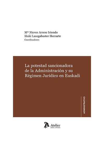 LA POTESTAD SANCIONADORA DE LA ADMINISTRACION Y SU REGIMEN