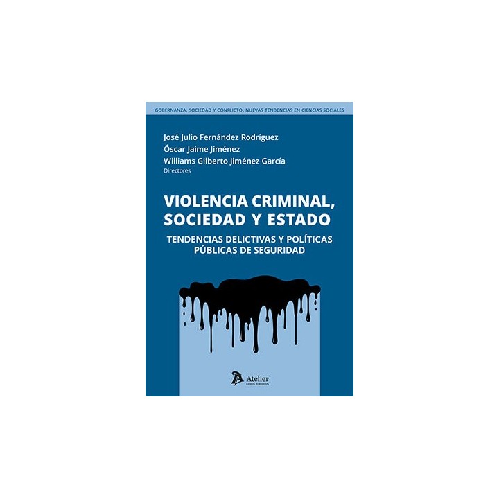 VIOLENCIA CRIMINAL SOCIEDAD Y ESTADO TENDENCIAS DELICTIVAS