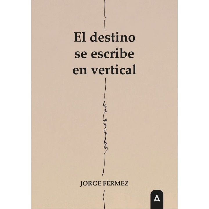 EL DESTINO SE ESCRIBE EN VERTICAL