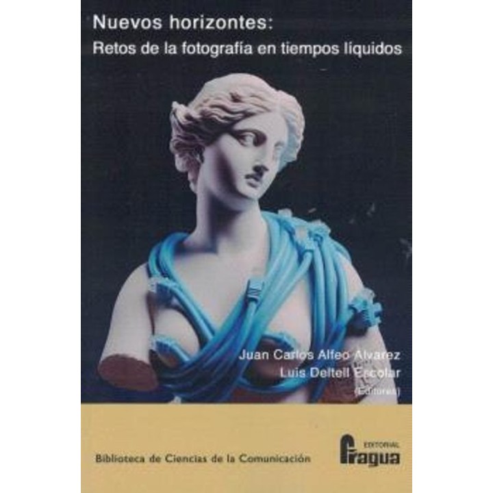 NUEVOS HORIZONTES RETOS DE LA FOTOGRAFIA EN TIEMPOS LIQUIDO