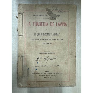 La tragedia de Laviña. El que no come "La Diña". Juguete cómico en dos actos.
