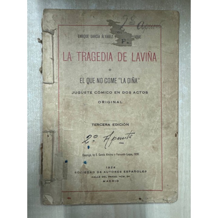 La tragedia de Laviña. El que no come "La Diña". Juguete cómico en dos actos.