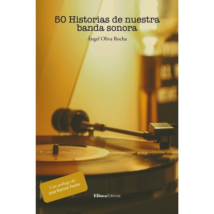 50 HISTORIAS DE NUESTRA BANDA SONORA