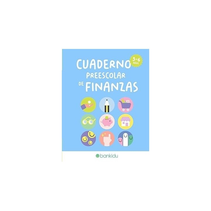 CUADERNO PREESCOLAR DE FINANZAS DE 3 A 6 AÑOS