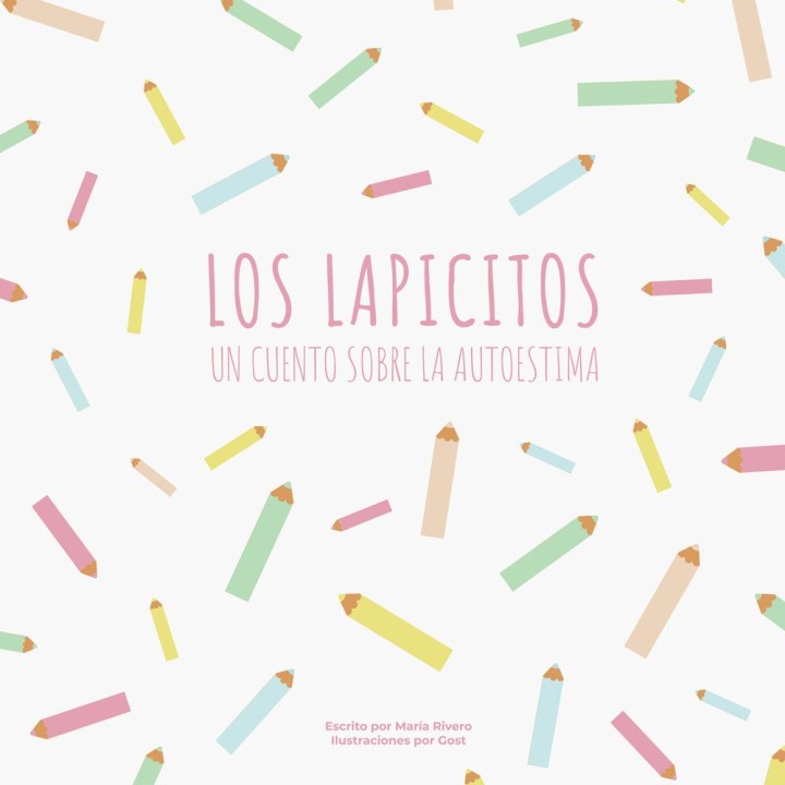 LOS LAPICITOS UN CUENTO SOBRE LA AUTOESTIMA