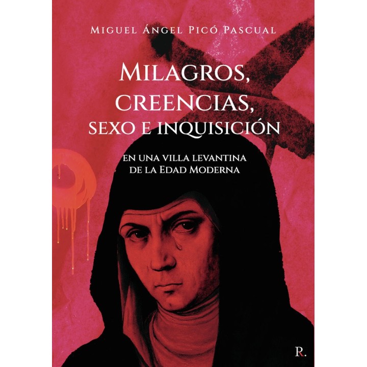 MILAGROS CREENCIAS SEXO E INQUISICION EN UNA VILLA LEVANTIN