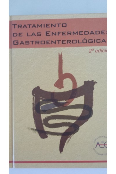 TRATAMIENTO DE LAS ENFERMEDADES GASTROENTEROLÓGICAS. 2ª edición