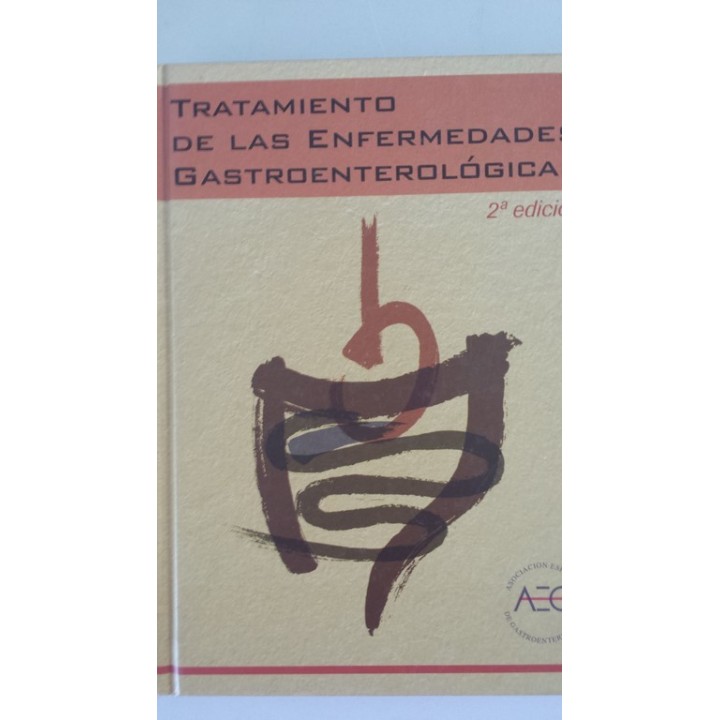TRATAMIENTO DE LAS ENFERMEDADES GASTROENTEROLÓGICAS. 2ª edición