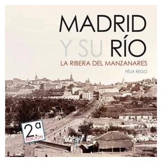 Madrid y su rio