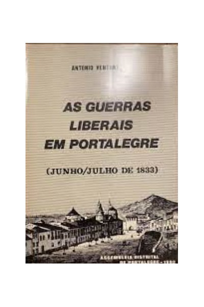 AS GUERRAS LIBERAIS EM PORTALEGRE (JUNHO/JULHO DE 1833).