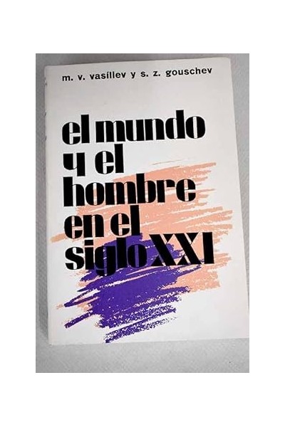 EL MUNDO Y EL HOMBRE EN EL SIGLO XXI