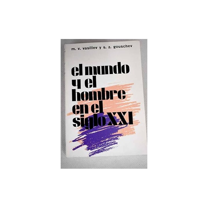 EL MUNDO Y EL HOMBRE EN EL SIGLO XXI