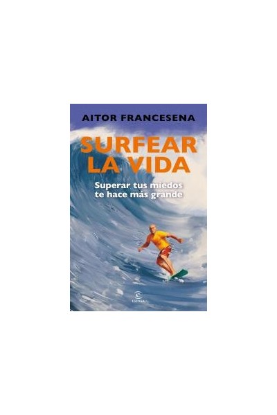 Surfear la vida