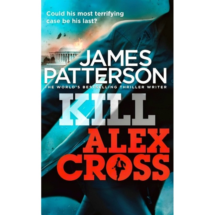 ALEX CROSS - KILL ALEX CROSS
