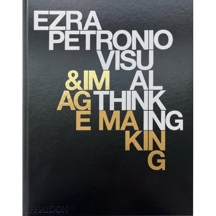 EZRA PETRONIO VISUAL THINKING & IMAGE MAKING