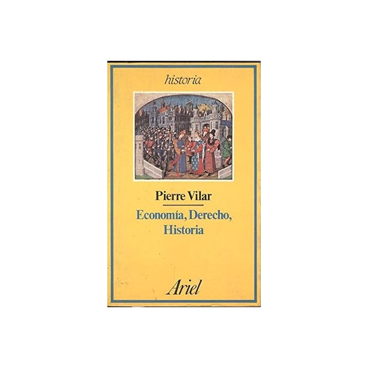 Economía, derecho, historia. Conceptos y realidades