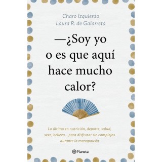 SOY YO O ES QUE AQUI HACE MUCHO CALOR
