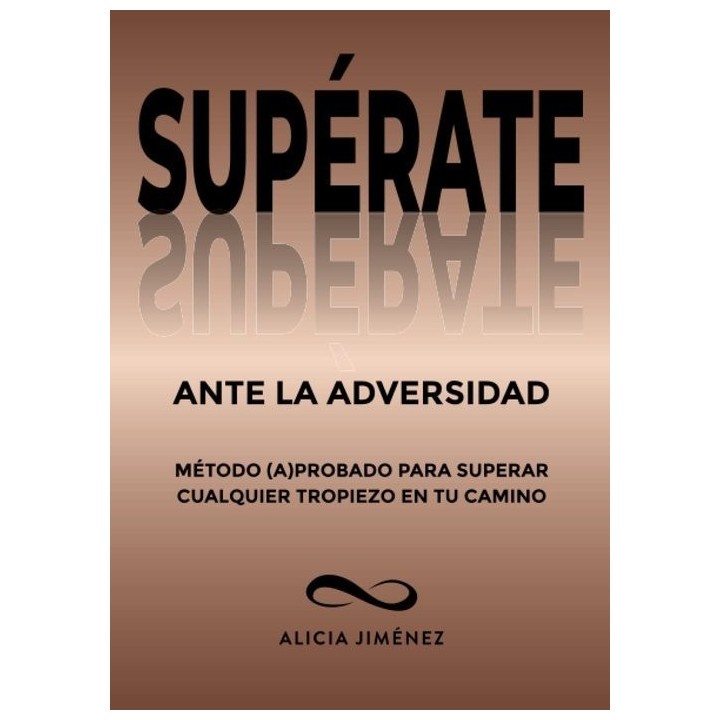 SUPERATE ANTE LA ADVERSIDAD
