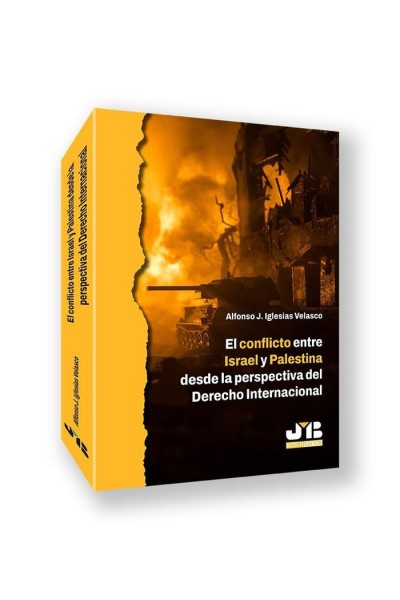 CONFLICTO ENTRE ISRAEL Y PALESTINA DESDE PERSPECTIVA DERECHO