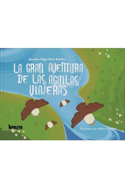 LA GRAN AVENTURA DE LAS AGUILAS VIAJERAS