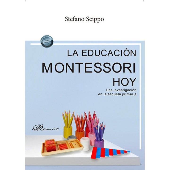 LA EDUCACION MONTESSORI HOY UNA INVESTIGACION EN LA ESCUELA