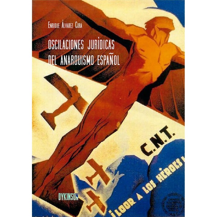 OSCILACIONES JURIDICAS DEL ANARQUISMO ESPAÑOL