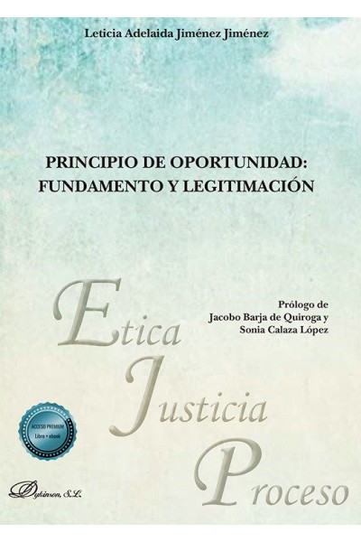 PRINCIPIO DE OPORTUNIDAD FUNDAMENTO Y LEGITIMACION
