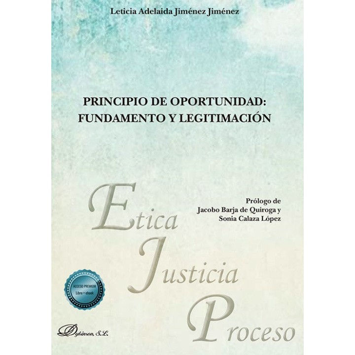PRINCIPIO DE OPORTUNIDAD FUNDAMENTO Y LEGITIMACION