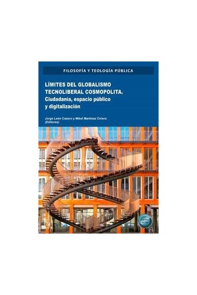 LIMITES DEL GLOBALISMO TECNOLIBERAL COSMOPOLITA